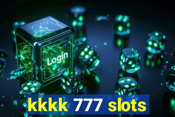 kkkk 777 slots